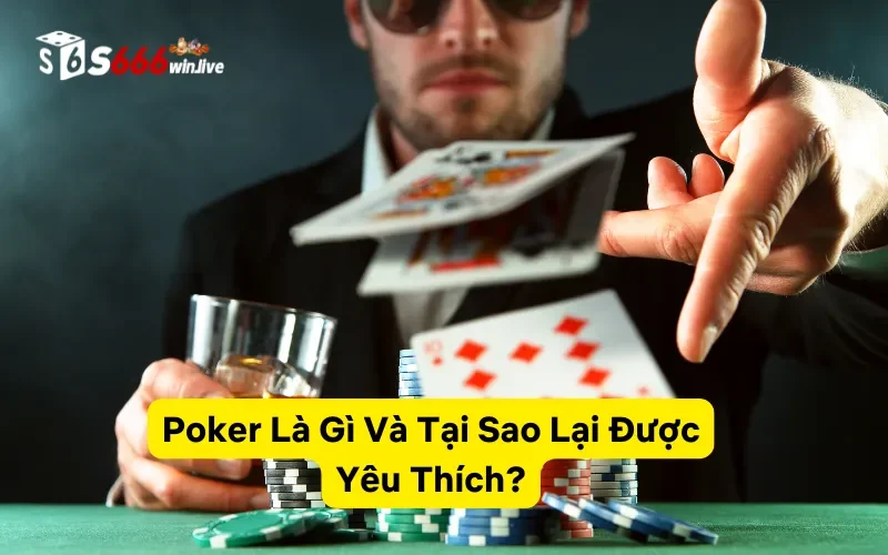Poker S666 - Cách Chơi Poker Online Với Tỷ Lệ Thắng Cao