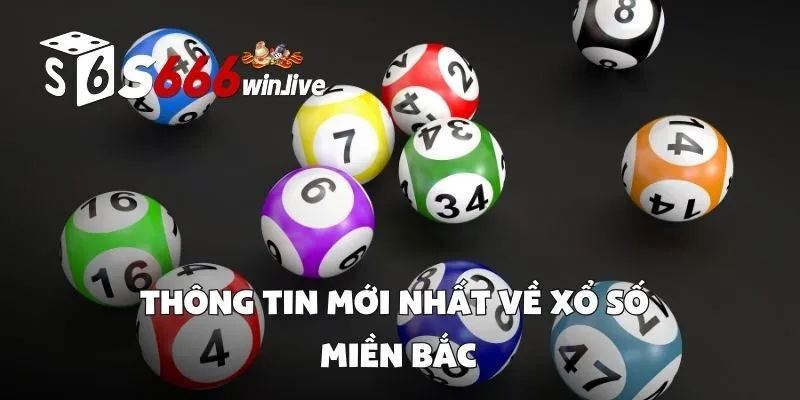 Thông Tin Mới Nhất Về Xổ Số Miền Bắc